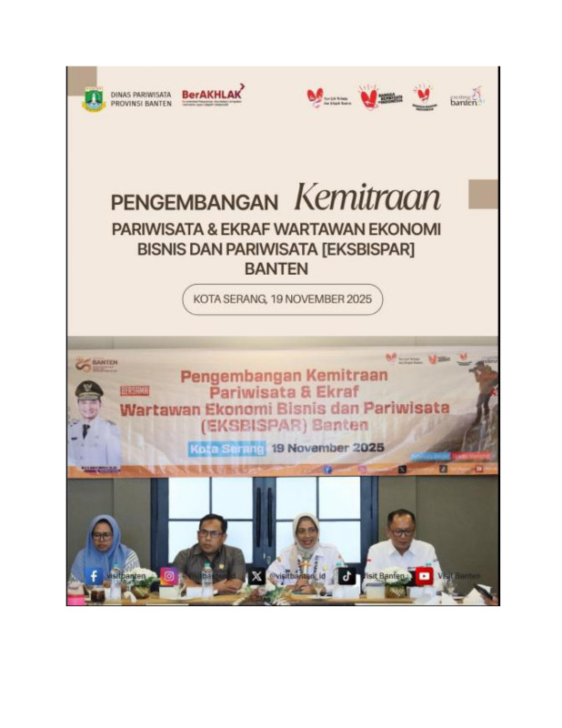 Dinas Pariwisata Provinsi Banten melalui Bidang SDM dan Ekonomi Kreatif menyelenggarakan kegiatan Pengembangan Kemitraan Pariwisata dan Ekonomi Kreatif bersama Wartawan Ekonomi Bisnis dan Pariwisata (Eksbispar)