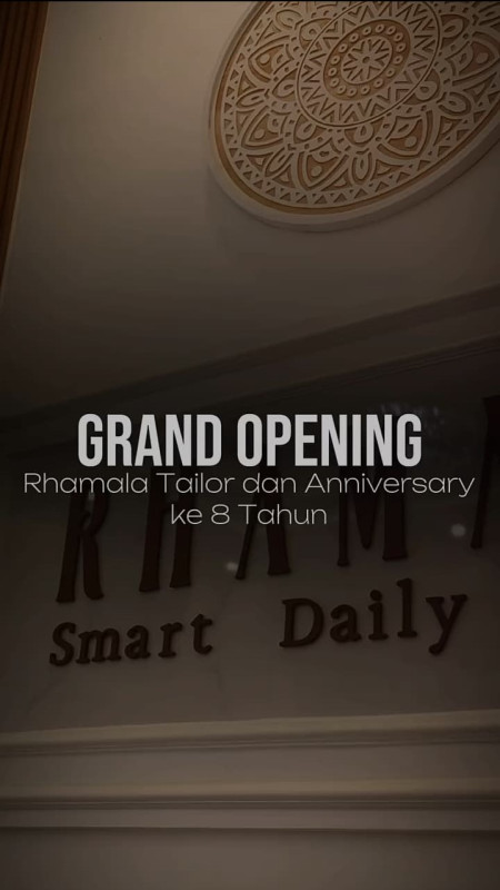 GRAND OPENING RHAMALA TAILOR DAN HIJAB SERIES KE-8 TAHUN