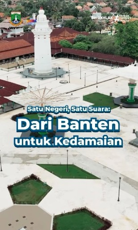 Satu Negeri, Satu Suara Dari Banten Untuk Kedamaian
